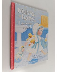 Kirjailijan Kirby Larson käytetty kirja Bitty Baby Makes a Splash