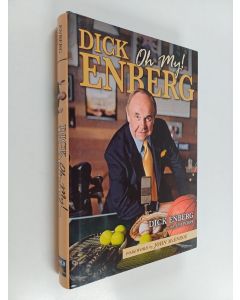 Kirjailijan Jim Perry & Dick Enberg käytetty kirja Dick Enberg - Oh My!
