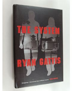 Kirjailijan Ryan Gattis käytetty kirja The system