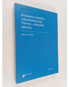 käytetty kirja Kemijoen vesistön rakentaminen ja Vuotos-oikeuden ajattelu