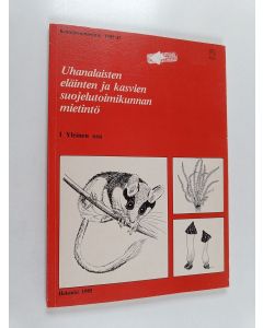 käytetty kirja Uhanalaisten eläinten ja kasvien suojelutoimikunnan mietintö 1