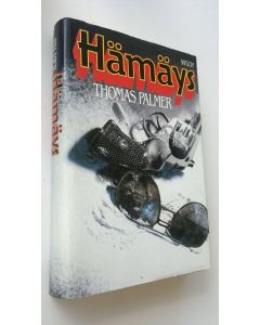 Kirjailijan Thomas Palmer käytetty kirja Hämäys (ERINOMAINEN)