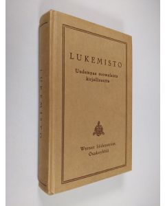 Tekijän E. A. Saarimaa käytetty kirja Lukemisto uudempaa suomalaista kirjallisuutta