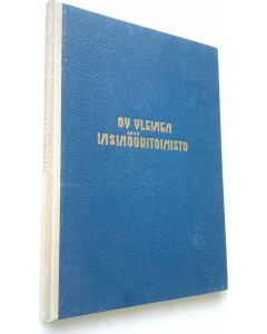 Kirjailijan Alarik ym. Ahlström käytetty kirja Oy Yleinen insinööritoimisto - Helsinki - 1912-1952