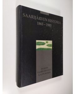 Kirjailijan Heikki Junnila käytetty kirja Saarijärven historia 1865-1985 : Paavon Saarijärvestä kaupungiksi