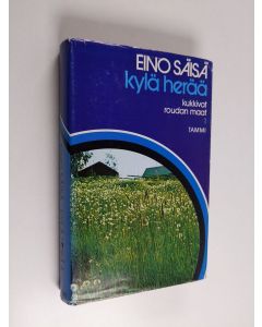 Kirjailijan Eino Säisä käytetty kirja Kylä herää
