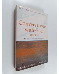 Kirjailijan Neale Donald Walsch käytetty kirja Conversations with God - book 2