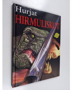 Kirjailijan Dougal Dixon käytetty kirja Hurjat hirmuliskot