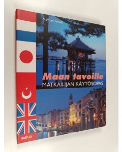 Kirjailijan Michael Powell käytetty kirja Maan tavoille : matkailijan käytösopas