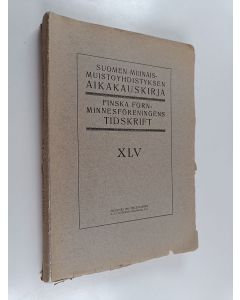 käytetty kirja Suomen muinaismuistoyhdistyksen aikakauskirja 45