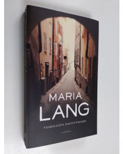 Kirjailijan Maria Lang käytetty kirja Vaarallista nautittavaksi