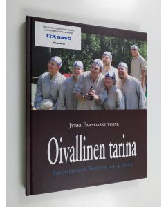 käytetty kirja Oivallinen tarina : Savonlinnan Teatteri 1914-2014