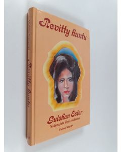 Kirjailijan sisar Gulshan Ester käytetty kirja Revitty huntu