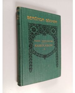 Kirjailijan Fedor Dostojevski käytetty kirja Raskolnikow