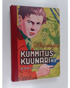 Kirjailijan T. W. Paavonkallio käytetty kirja Kummituskuunari : seikkailukertomus