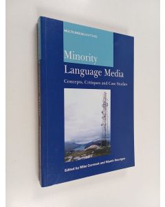 käytetty kirja Minority language media : concepts, critiques and case studies