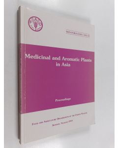 Kirjailijan Narong Chōmchalao & Hans V. Henle käytetty kirja Medicinal and Aromatic Plants in Asia