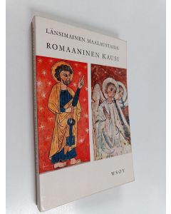 Kirjailijan Juan Ainaud käytetty kirja Länsimainen maalaustaide : Romaaninen kausi
