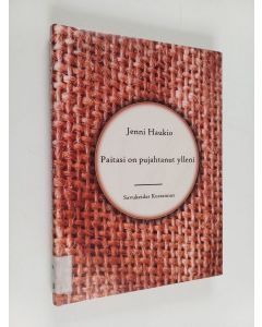 Kirjailijan Jenni Haukio käytetty kirja Paitasi on pujahtanut ylleni