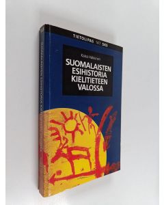 Kirjailijan Kaisa Häkkinen käytetty kirja Suomalaisten esihistoria kielitieteen valossa