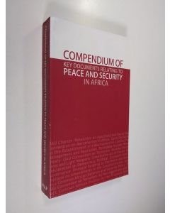 käytetty kirja Compendium of Key Documents Relating to Peace and Security in Africa