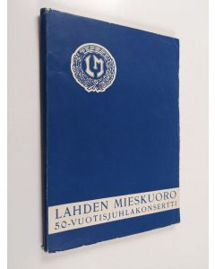 käytetty kirja Lahden mieskuoro 50 vuotta 1954