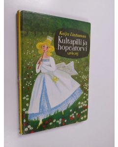 Kirjailijan Kaija Lintumaa käytetty kirja Kultapilli ja hopeatorvi : satuja vieraista maista