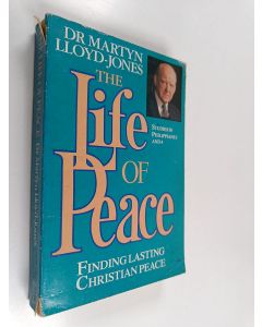 Kirjailijan David Martyn Lloyd-Jones käytetty kirja The Life of Peace