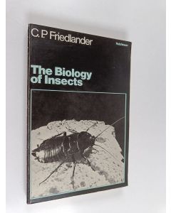 Kirjailijan C.P. Friedlander käytetty kirja The Biology of Insects
