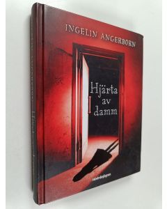 Kirjailijan Ingelin Angerborn käytetty kirja Hjärta av damm