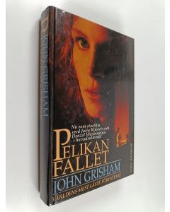 Kirjailijan John Grisham käytetty kirja Pelikanfallet