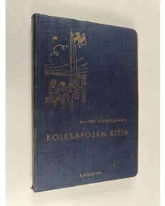Kirjailijan Osmo Vesikansa käytetty kirja Kolkkapojan kirja