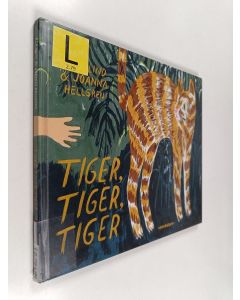Kirjailijan Åsa Lind käytetty kirja Tiger, Tiger, Tiger