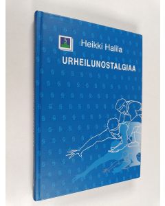 Kirjailijan Heikki Halila käytetty kirja Urheilunostalgiaa