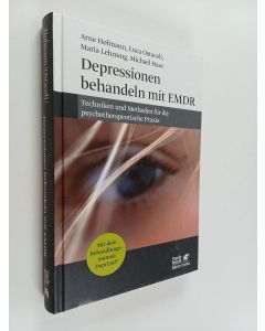 Kirjailijan Arne ¦Ostacoli Hofmann käytetty kirja Depressionen behandeln mit EMDR : Techniken und Methoden für die psychotherapeutische Praxis