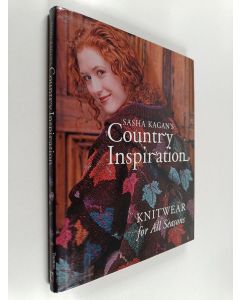 Kirjailijan Sasha Kagan käytetty kirja Sasha Kagan's country inspiration : knitwear for all seasons