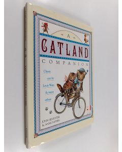 Kirjailijan John Silvester käytetty kirja A Catland Companion : Classic Cats by Louis Wain and Many Others