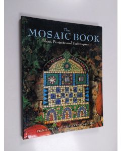 Kirjailijan Peggy Vance käytetty kirja The mosaic book : ideas, projects and techniques