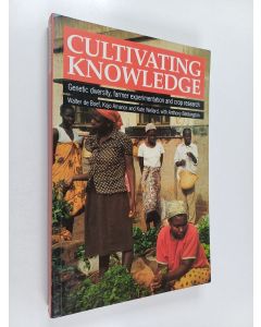 Kirjailijan Walter de Boef käytetty kirja Cultivating knowledge : genetic diversity, farmer experimentation and crop research