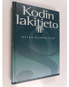 käytetty kirja Kodin lakitieto 2 : Asiakirjamalleja