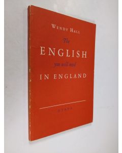 Kirjailijan Wendy Hall käytetty kirja The English you will need in England