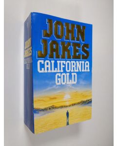 Kirjailijan John Jakes käytetty kirja California gold