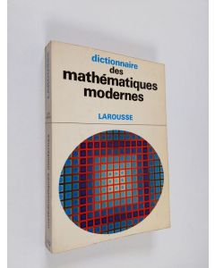 Kirjailijan Lucien Chambadal käytetty kirja Dictionnaire des mathematiques modernes