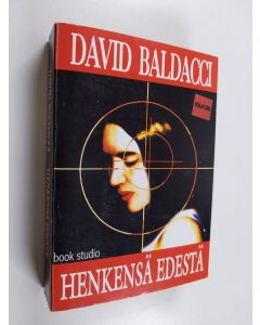 Kirjailijan David Baldacci käytetty kirja Henkensä edestä