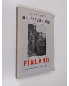 Kirjailijan Hans Hausen käytetty kirja Huru naturen danat Finland : en kortfattad framställning av urbergets byggnad, dess malmer och övriga nyttiga mineral, samt av de lösa jordarterna, deras lagringsförhållanden och uppkomstsätt