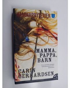 Kirjailijan Carin Gerhardsen käytetty kirja Mamma, pappa, barn