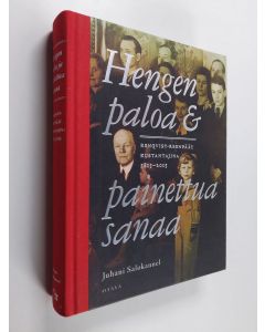 Kirjailijan Juhani Salokannel käytetty kirja Hengen paloa & painettua sanaa : Renqvist-Reenpäät kustantajina 1815-2015