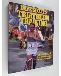 Kirjailijan Dave Scott & Liz Barrett käytetty kirja Dave Scott's Triathlon Training