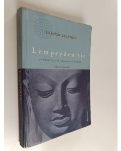 Kirjailijan Sharon Salzberg käytetty kirja Lempeyden tie : kumouksellinen onnellisuuden taito