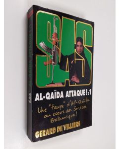 Kirjailijan Gérard De Villiers käytetty kirja Al-Qaida attaque !